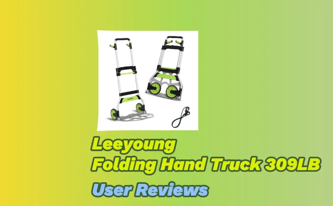 Leeyoung 309 lbs Folding Hand Truck: Real User Review